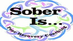 Sober is...Peer Recovery Coaching - Thumbnail 2